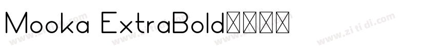 Mooka ExtraBold字体转换